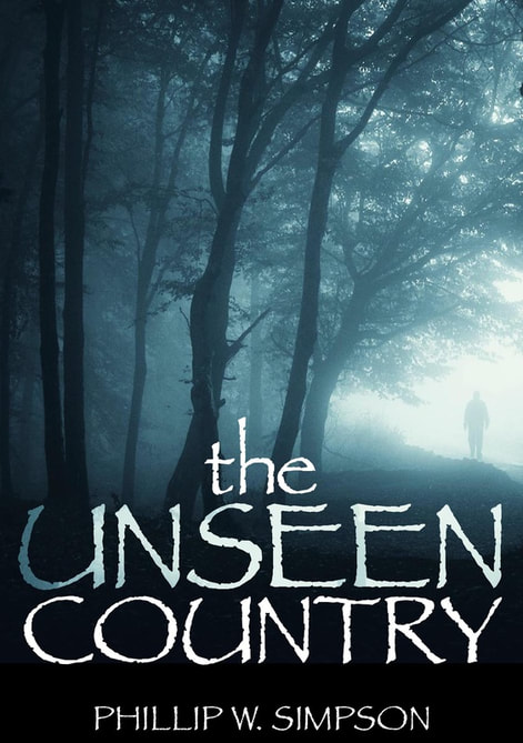 The Unseen Country by Phillip W. Simpson